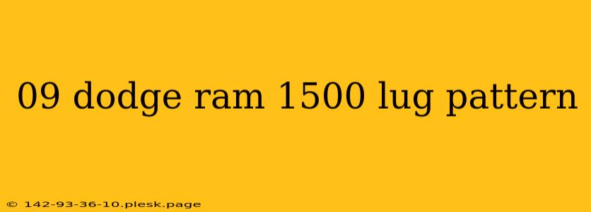 09 dodge ram 1500 lug pattern