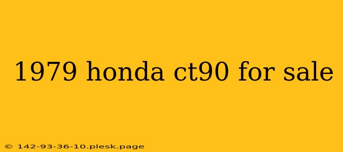 1979 honda ct90 for sale