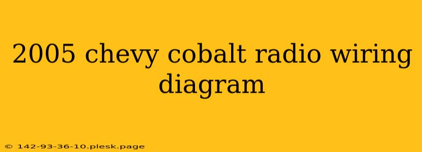 2005 chevy cobalt radio wiring diagram