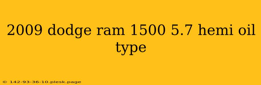 2009 dodge ram 1500 5.7 hemi oil type