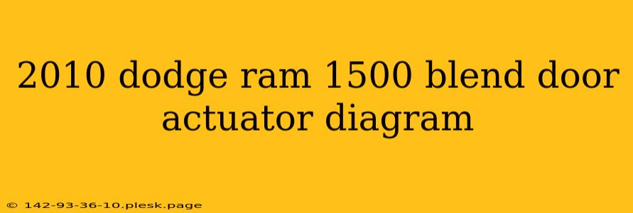 2010 dodge ram 1500 blend door actuator diagram