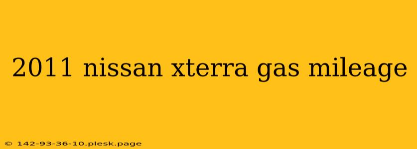 2011 nissan xterra gas mileage