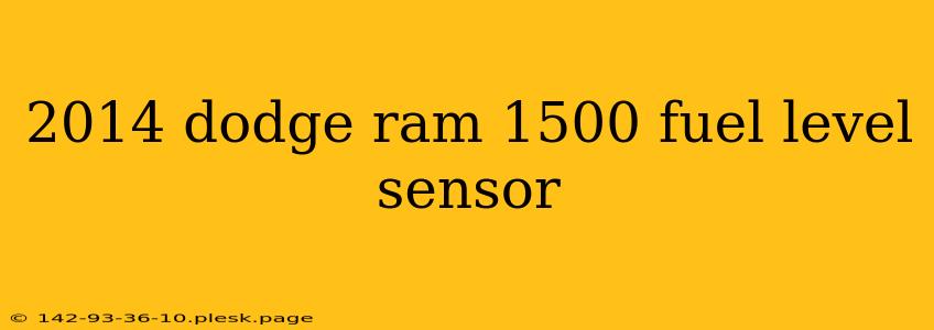 2014 dodge ram 1500 fuel level sensor