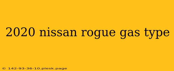 2020 nissan rogue gas type