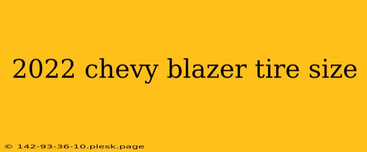 2022 chevy blazer tire size