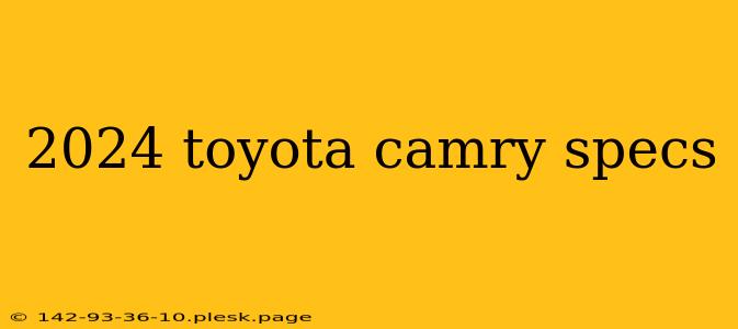 2024 toyota camry specs