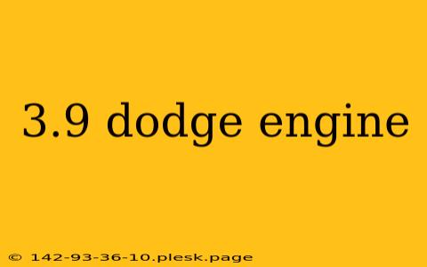 3.9 dodge engine