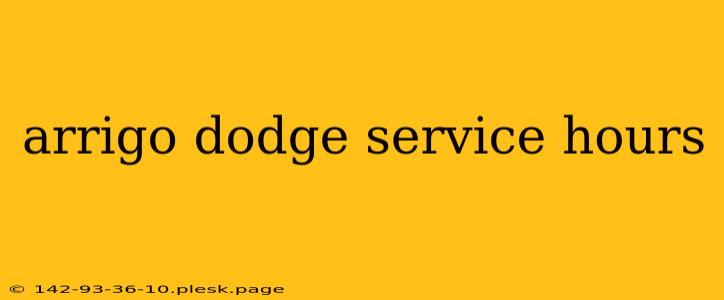 arrigo dodge service hours