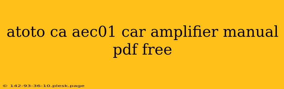 atoto ca aec01 car amplifier manual pdf free