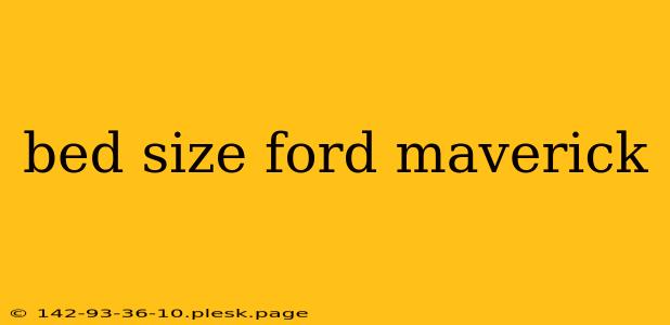 bed size ford maverick