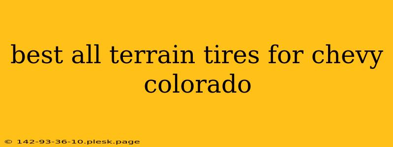 best all terrain tires for chevy colorado