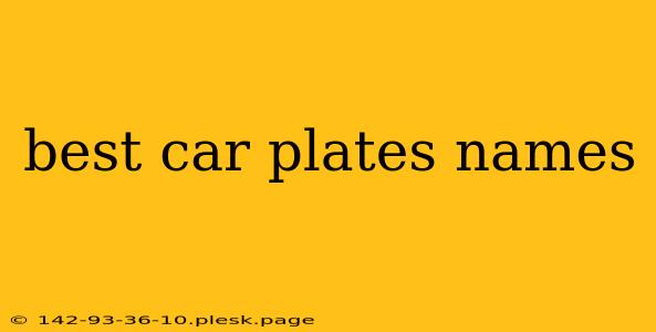 best car plates names