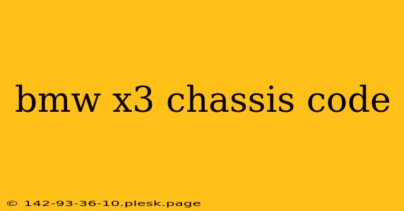 bmw x3 chassis code