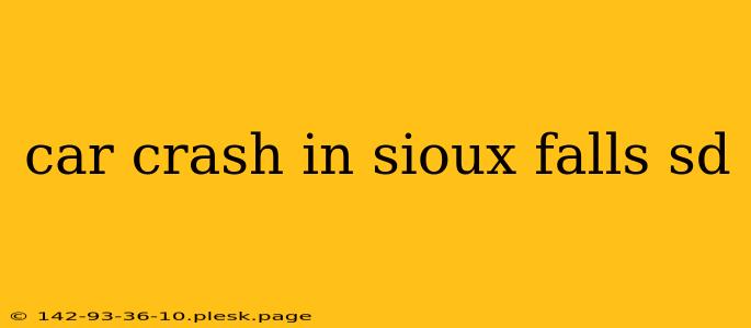 car crash in sioux falls sd