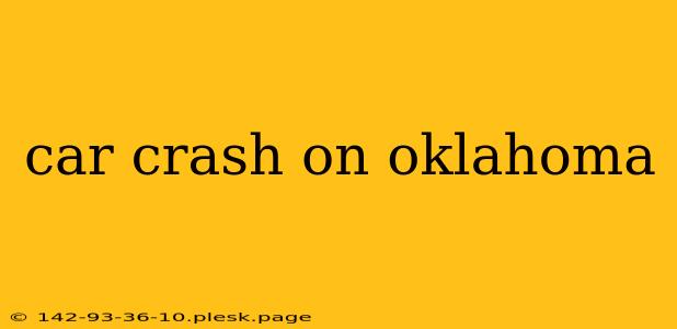 car crash on oklahoma