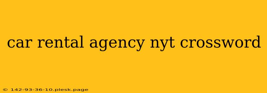 car rental agency nyt crossword