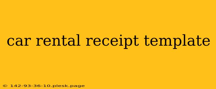 car rental receipt template