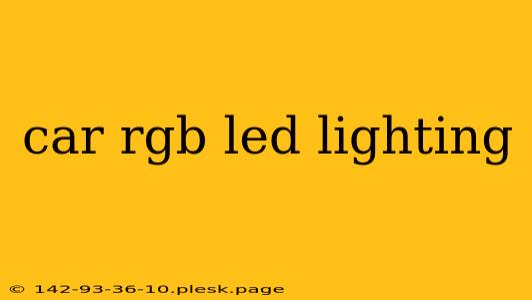 car rgb led lighting