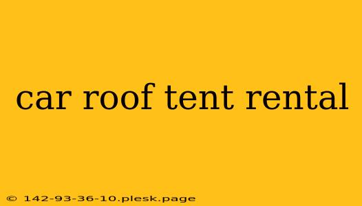 car roof tent rental