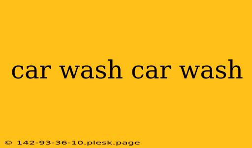 car wash car wash