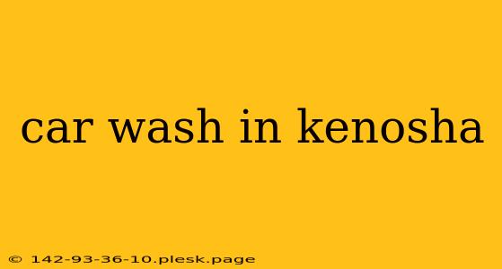 car wash in kenosha