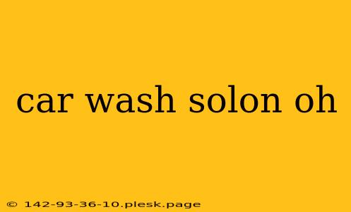 car wash solon oh