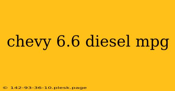 chevy 6.6 diesel mpg