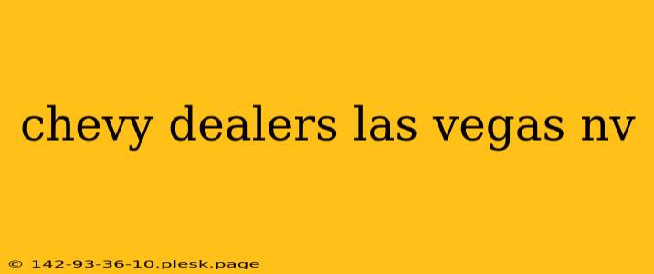 chevy dealers las vegas nv