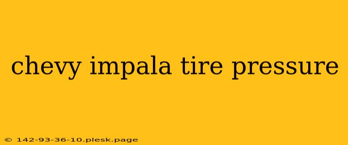 chevy impala tire pressure