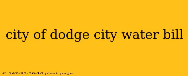 city of dodge city water bill