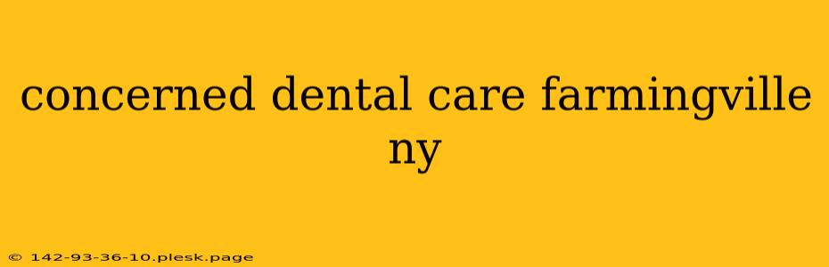 concerned dental care farmingville ny