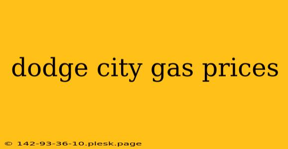 dodge city gas prices