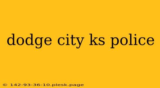 dodge city ks police