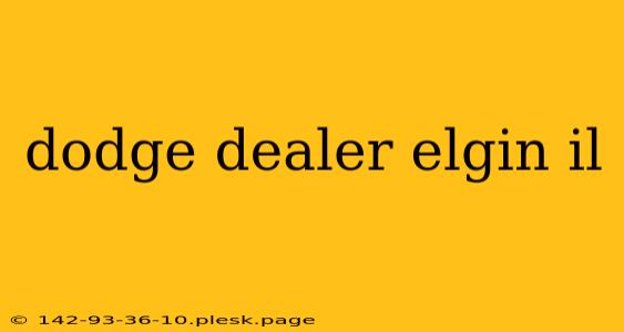 dodge dealer elgin il