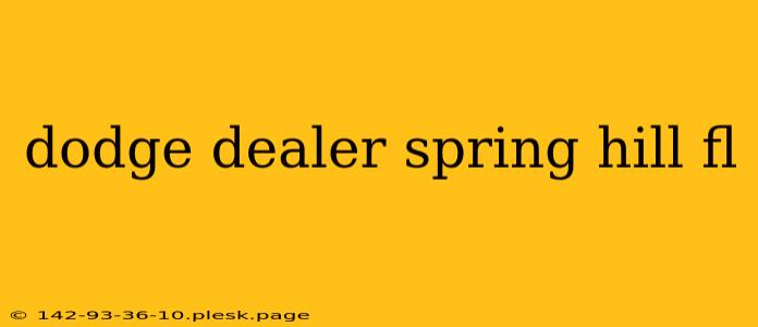 dodge dealer spring hill fl