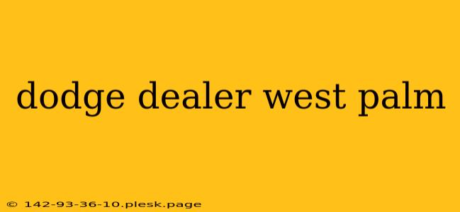 dodge dealer west palm