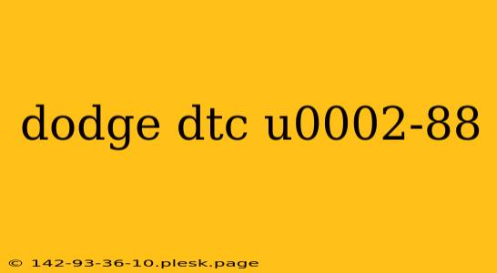 dodge dtc u0002-88