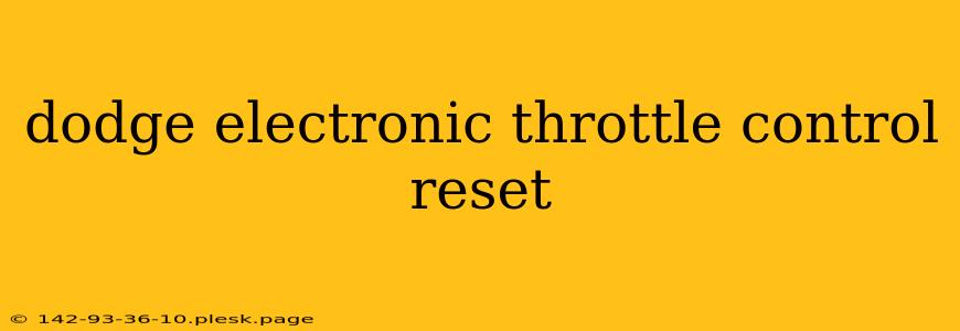 dodge electronic throttle control reset