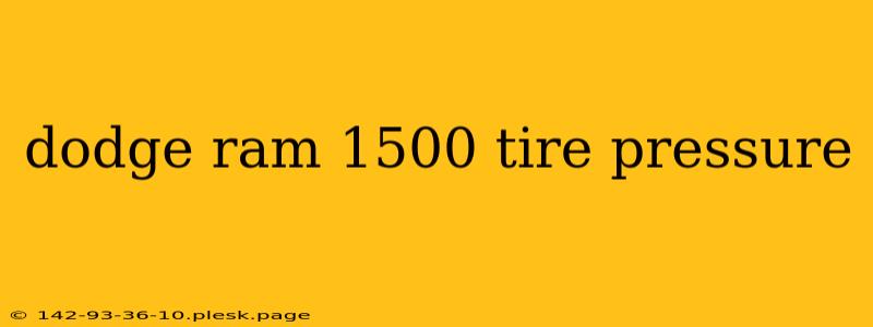 dodge ram 1500 tire pressure