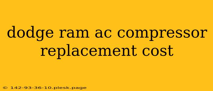 dodge ram ac compressor replacement cost