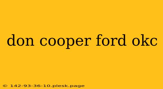 don cooper ford okc