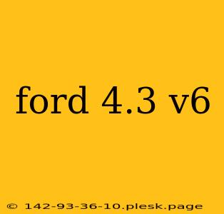 ford 4.3 v6