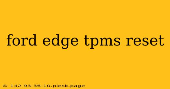 ford edge tpms reset