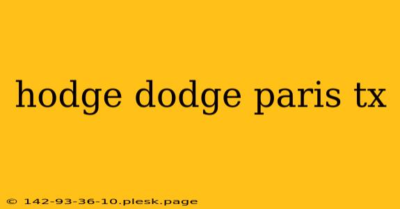 hodge dodge paris tx