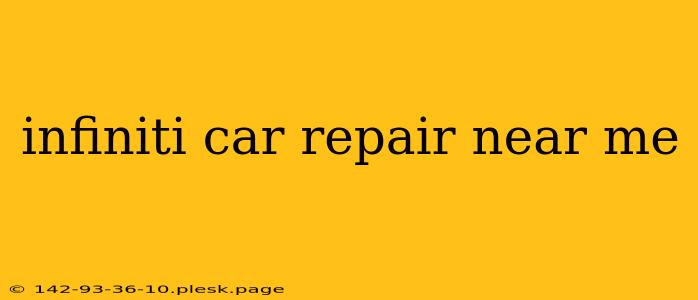 infiniti car repair near me