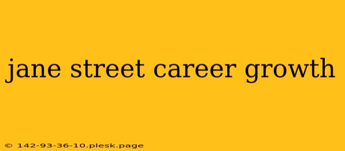 jane street career growth