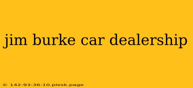 jim burke car dealership