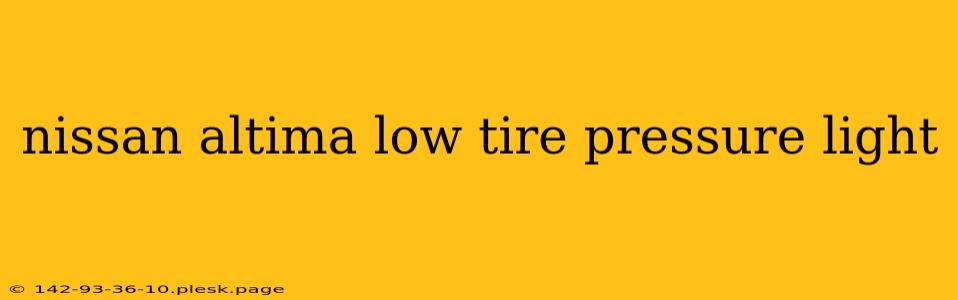 nissan altima low tire pressure light