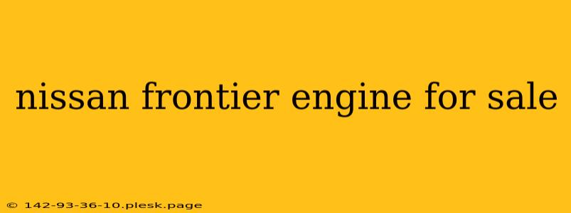 nissan frontier engine for sale