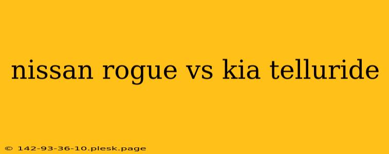 nissan rogue vs kia telluride